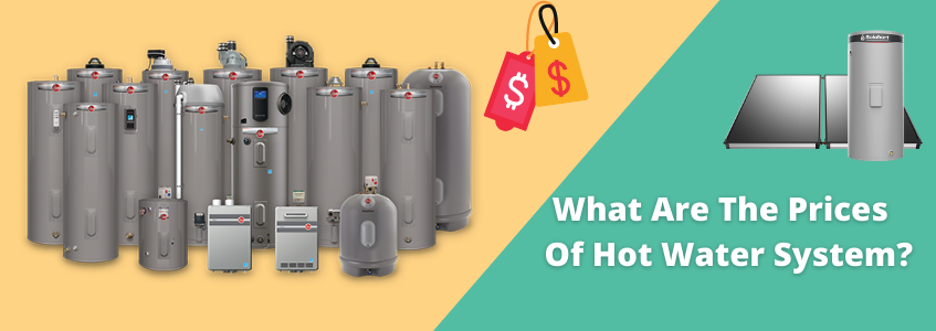 What are the prices of hot water system