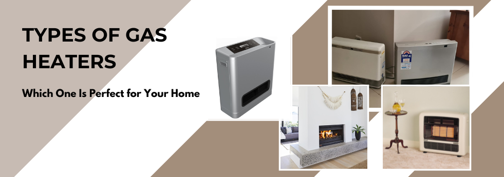 Types of Gas Heaters
